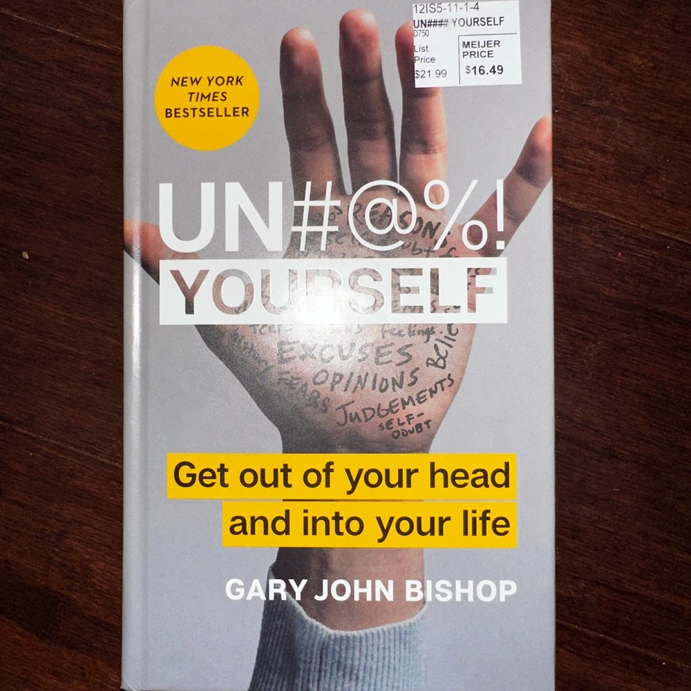 Un#@%! Yourself Book by Gary John Bishop